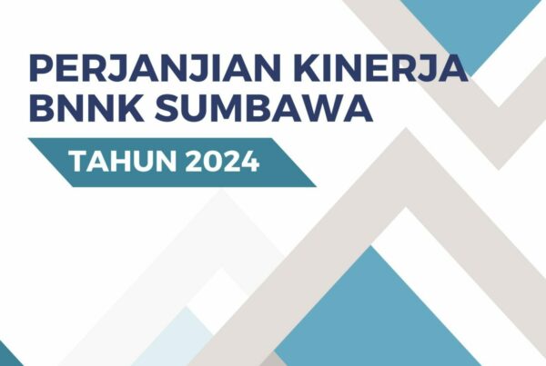 PERJANJIAN KINERJA BNNK SUMBAWA 2024 PERJANJIAN KINERJA BNNK SUMBAWA 2024