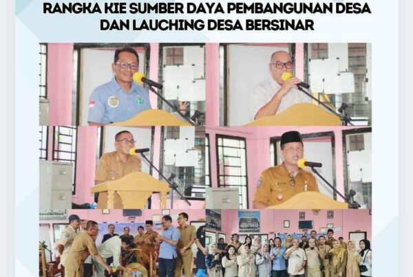 PEMERINTAH DAERAH MELAUNCHING DESA LEKONG SEBAGAI DESA BERSINAR